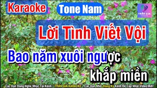 Lời tình viết vội karaoke Tone Nam