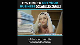 It's Time to Finally Get your Business Out of Chaos | Hard Truths of Business