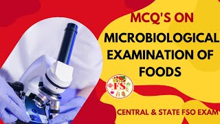 TECHNIQUES IN MICROBIOLOGICAL EXAMINATION OF FOODS MCQ'S | FSSAI | TN MRB FSO EXAM | FOOD SCIENCE