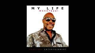 My Life - Wakapezzi