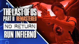 Run INFIERNAL 🔥 JUEGA esta PARTIDA PERSONALIZADA del modo SIN RETORNO de TLOU Parte II REMASTERED