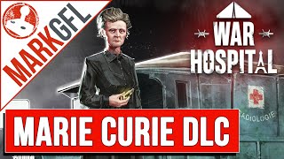 War Hospital X-ray: Marie Curie DLC: The Little Curie