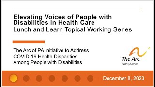 12-8-2023 Lunch and Learn Elevating Voices of People with Disabilities in Healthcare