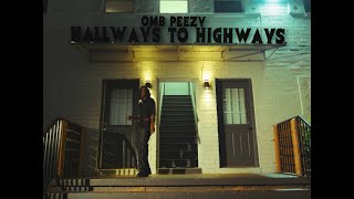 Omb Peezy - Hallways To Highways