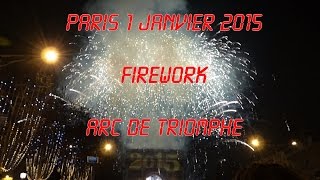 1 Janvier 2015 Paris Arc de Triomphe Firework Feu d'artifice Feuerwerk