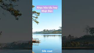 🎶Nhạc hòa tấu hay Nhật Bản - Silk road | Tin học và Cuộc sống ❤❤❤