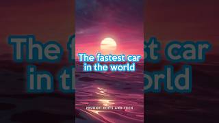 the fastest car in the world google search video by @prudhvieditsandtech57 #car #cars #fastestcars