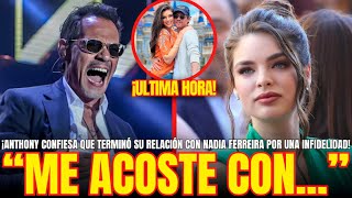 "ME ACOSTE CON..." ¡MARC ANTHONY CONFIESA que TERMINÓ su RELACIÓN con FERREIRA por UNA INFIDELIDAD!