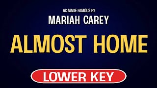 Mariah Carey - Almost Home | Karaoke Lower Key