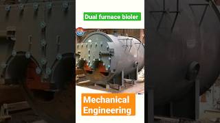 Dual furnace boiler| Mechanical Engineering 👷‍♂| #shorts #viral