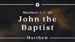 John the Baptist - 5th November - Christ Central Portsmouth