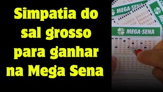 Simpatia do sal grosso para ganhar na Mega Sena