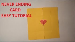 DIY - Never Ending/Endless Card Tutorial | Valentine's Day Love Card | How to make | 2018