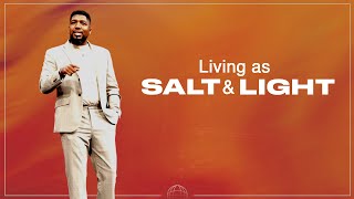 Living as Salt and Light | Michael K. Moore