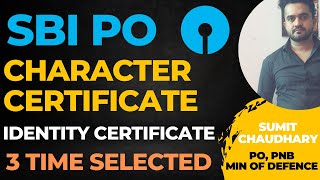 Character Certificate | Identity Certificate | SBI PO Interview Experience | SBI Bank PO Interview