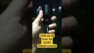 Senter upgrade TaffLed C8 sst40 pake switch convoy