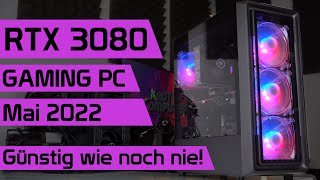 DAS kostet dich ein Gaming PC mit RTX 3080! Kaufberatung Mai 2022