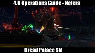 SWTOR : 4.0 PVE OPERATIONS GUIDE | DP GF - Nefera - 1st boss