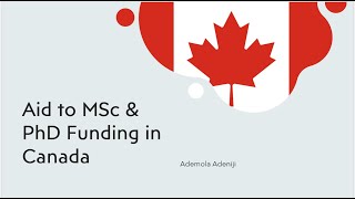 Aid to MSc and PhD Funding in Canada