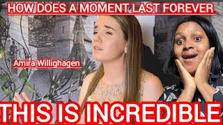 First Time Reaction To How Does A Moment Last Forever by Amira Willighagen #amirawillighagen