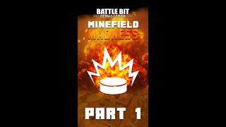 Minefield Madness : PART 1 - #battlebitremastered  #BattleBit  #Battlebitclips  #BattlebitGameplay