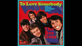 Bee Gees - To Love Somebody (Audio)