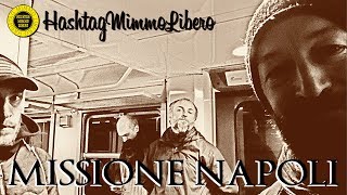 Missione Napoli - Hashtag Mimmo Libero