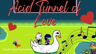 Acid Tunnel of Love - Toby Fox (Deltarune Ch.2)