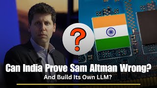 Can India Prove Sam Altman Wrong?