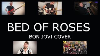 BED OF ROSES - Full Band Cover - Splitscreen Collaboration - Bon Jovi