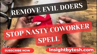 ✨💫STOP NASTY COWORKERS✨ 💫REMOVE EVIL PEOPLE ✨💫