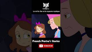 Le roi Ruran et le royaume mystique P6 #contesdefées #dessinanimé #frenchparisastories #shorts