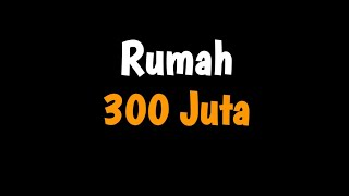 Penampakan Rumah 300 Juta ⁉️#rumahmurah #rumahidaman #rumahdijual