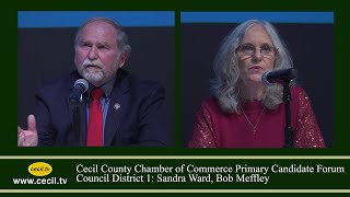 Cecil Chamber of Commerce Primary Candidate Forum Council District 1: Sandra Ward, Bob Meffley