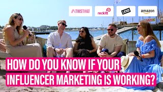 How Do You Know Your Influencer Marketing is Working? | Cannes 2024 | Expert Panel