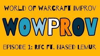 WOWPROV | World of Warcraft Improv Episode 1: Tiger's Eye is CRAP