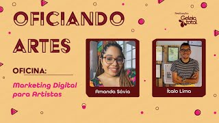 Oficiando Artes - Marketing Digital para Artistas - Ítalo Lima e Amanda Sávia