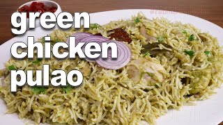 Green Chicken Pulao Recipe | Hara Chicken Pulao | Pressure Cooker Chicken Pulao Recipe