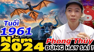 Phong Thủy PHÁN tuổi 1961 trong năm 2024 RA SAO ? Phong Thủy 100 Năm - 0886736347 (Zalo) 0985859294