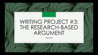 Writing Project #3 Introduction   ENG102