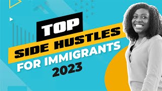 Top Side Hustle for Immigrants in Canada