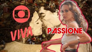 PASSIONE (2010) - Encerramentos na Globo & VIVA (1990, 1994, 2010, 2020)