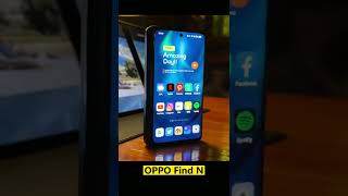 OPPO Find N foldable smartphones best display working #shorts