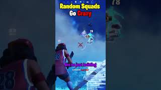 Random Squads Go Crazy #shorts #fortnite #ps5 #fortnitegameplay #fortnitefunnymoments