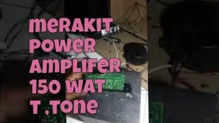 merakit power amplifer 150 watt ,tone control subwofer