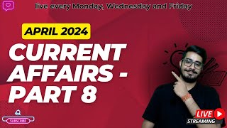 April 24 Most Imp. Current Affairs I Part 8 I CLAT' 25 I MHCET' 24 I Weekly Round Up I Lawcupied