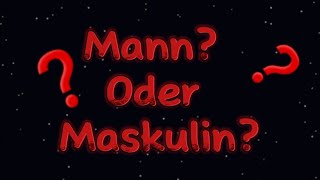 🤔📣❓️Was bedeutet ?Mann? 🎯Maskulin❤️‍🩹? und Frauen♥️ #youtube #video