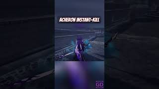 Acheron Instant Kill - Honkai Star Rail 2.1