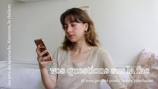 Vos questions sur la fac, le théâtre, les arts du Spectacle à Nanterre & mes projets 📖  🤓