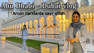 Abu Dhabi - Dubai vlog | Arzon narxlarda sayr qilish